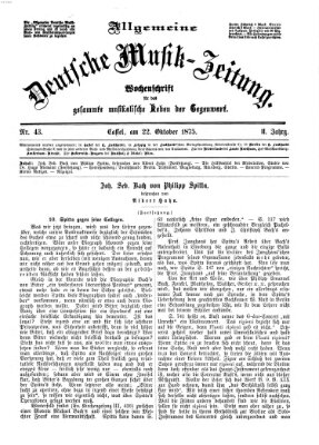 Allgemeine deutsche Musikzeitung Freitag 22. Oktober 1875