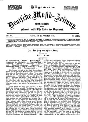 Allgemeine deutsche Musikzeitung Freitag 29. Oktober 1875