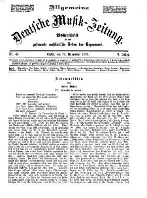 Allgemeine deutsche Musikzeitung Freitag 19. November 1875