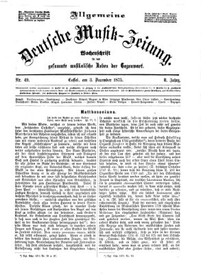 Allgemeine deutsche Musikzeitung Freitag 3. Dezember 1875