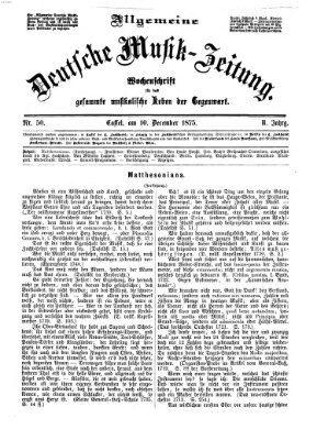 Allgemeine deutsche Musikzeitung Freitag 10. Dezember 1875