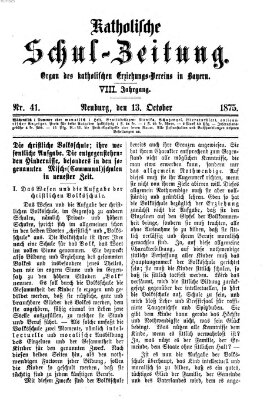 Katholische Schulzeitung (Bayerische Schulzeitung) Mittwoch 13. Oktober 1875