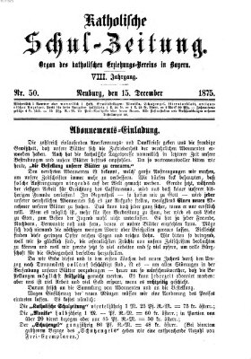 Katholische Schulzeitung (Bayerische Schulzeitung) Mittwoch 15. Dezember 1875