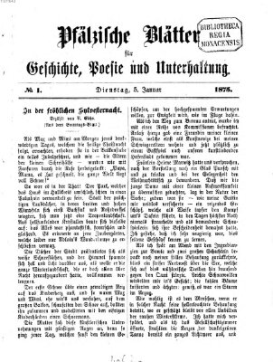 Pfälzische Blätter für Geschichte, Poesie und Unterhaltung (Zweibrücker Wochenblatt) Dienstag 5. Januar 1875