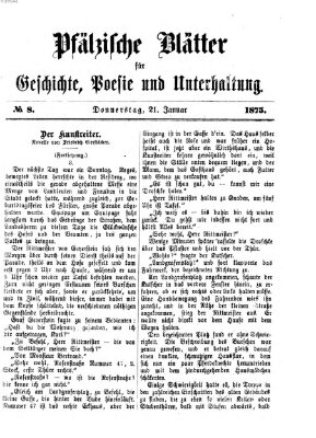 Pfälzische Blätter für Geschichte, Poesie und Unterhaltung (Zweibrücker Wochenblatt) Donnerstag 21. Januar 1875