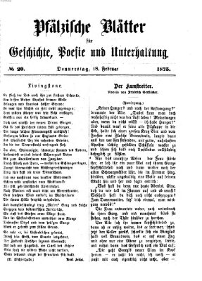 Pfälzische Blätter für Geschichte, Poesie und Unterhaltung (Zweibrücker Wochenblatt) Donnerstag 18. Februar 1875