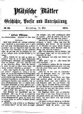 Pfälzische Blätter für Geschichte, Poesie und Unterhaltung (Zweibrücker Wochenblatt) Dienstag 11. Mai 1875