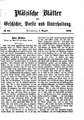 Pfälzische Blätter für Geschichte, Poesie und Unterhaltung (Zweibrücker Wochenblatt) Dienstag 3. August 1875