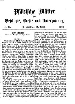 Pfälzische Blätter für Geschichte, Poesie und Unterhaltung (Zweibrücker Wochenblatt) Donnerstag 19. August 1875