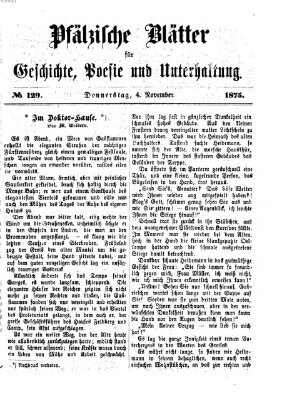 Pfälzische Blätter für Geschichte, Poesie und Unterhaltung (Zweibrücker Wochenblatt) Donnerstag 4. November 1875