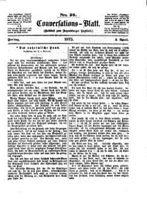 Regensburger Conversations-Blatt (Regensburger Tagblatt) Freitag 2. April 1875