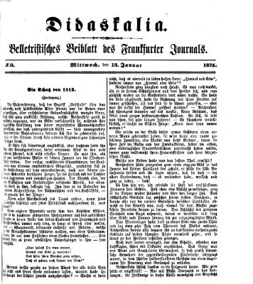 Didaskalia Mittwoch 13. Januar 1875