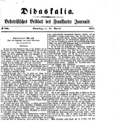 Didaskalia Samstag 17. April 1875