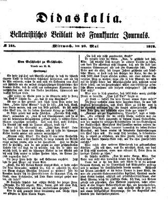 Didaskalia Mittwoch 26. Mai 1875