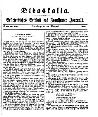 Didaskalia Dienstag 10. August 1875