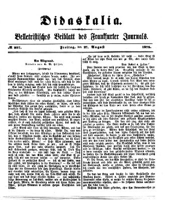 Didaskalia Freitag 27. August 1875