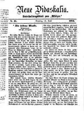 Neue Didaskalia (Pfälzer) Sonntag 13. Juni 1875
