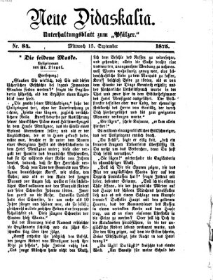 Neue Didaskalia (Pfälzer) Mittwoch 15. September 1875