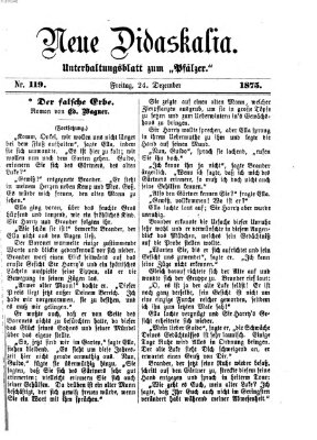 Neue Didaskalia (Pfälzer) Freitag 24. Dezember 1875