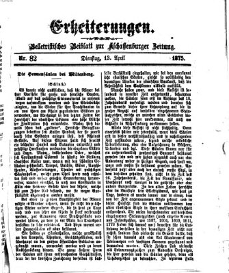 Erheiterungen (Aschaffenburger Zeitung) Dienstag 13. April 1875