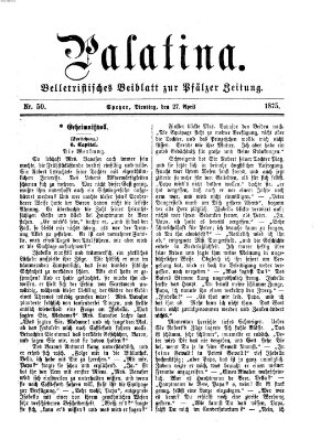 Palatina (Pfälzer Zeitung) Dienstag 27. April 1875