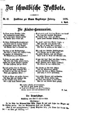 Der schwäbische Postbote (Neue Augsburger Zeitung) Dienstag 6. April 1875