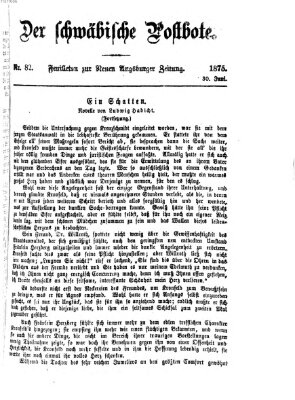 Der schwäbische Postbote (Neue Augsburger Zeitung) Mittwoch 30. Juni 1875