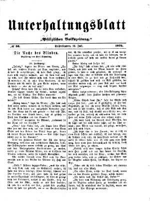 Unterhaltungsblatt zur Kaiserslauterer Zeitung (Pfälzische Volkszeitung) Mittwoch 14. Juli 1875