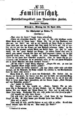 Familienschatz (Bayerischer Kurier) Montag 26. April 1875