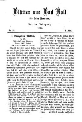 Blätter aus Bad Boll für seine Freunde Samstag 1. Mai 1875