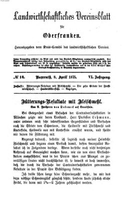 Landwirthschaftliches Vereinsblatt für Oberfranken Donnerstag 8. April 1875