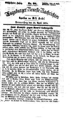 Augsburger neueste Nachrichten Donnerstag 22. April 1875