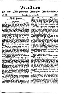 Augsburger neueste Nachrichten. Feuilleton zu den Augsburger neuesten Nachrichten (Augsburger neueste Nachrichten) Donnerstag 4. November 1875