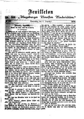 Augsburger neueste Nachrichten. Feuilleton zu den Augsburger neuesten Nachrichten (Augsburger neueste Nachrichten) Donnerstag 2. Dezember 1875