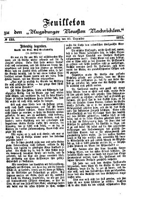 Augsburger neueste Nachrichten. Feuilleton zu den Augsburger neuesten Nachrichten (Augsburger neueste Nachrichten) Donnerstag 23. Dezember 1875