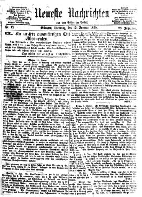 Neueste Nachrichten aus dem Gebiete der Politik (Münchner neueste Nachrichten) Dienstag 12. Januar 1875