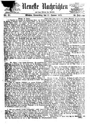 Neueste Nachrichten aus dem Gebiete der Politik (Münchner neueste Nachrichten) Donnerstag 21. Januar 1875