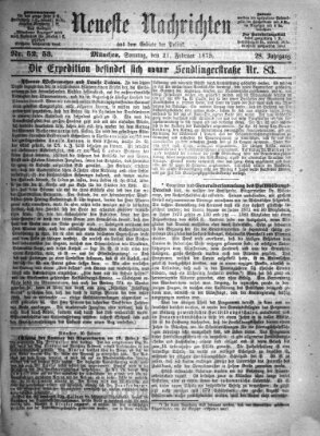 Neueste Nachrichten aus dem Gebiete der Politik (Münchner neueste Nachrichten) Sonntag 21. Februar 1875