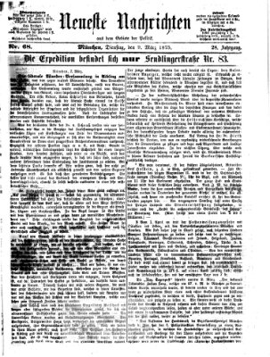 Neueste Nachrichten aus dem Gebiete der Politik (Münchner neueste Nachrichten) Dienstag 9. März 1875