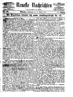 Neueste Nachrichten aus dem Gebiete der Politik (Münchner neueste Nachrichten) Mittwoch 10. März 1875