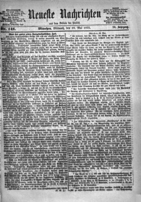 Neueste Nachrichten aus dem Gebiete der Politik (Münchner neueste Nachrichten) Mittwoch 26. Mai 1875