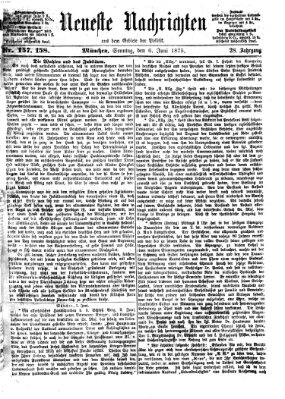 Neueste Nachrichten aus dem Gebiete der Politik (Münchner neueste Nachrichten) Sonntag 6. Juni 1875