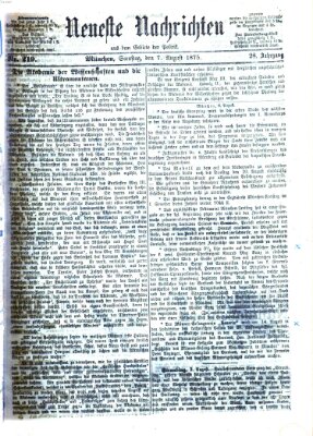 Neueste Nachrichten aus dem Gebiete der Politik (Münchner neueste Nachrichten) Samstag 7. August 1875