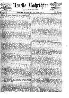 Neueste Nachrichten aus dem Gebiete der Politik (Münchner neueste Nachrichten) Mittwoch 25. August 1875