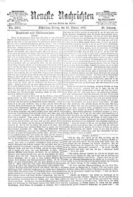 Neueste Nachrichten aus dem Gebiete der Politik (Münchner neueste Nachrichten) Freitag 29. Oktober 1875