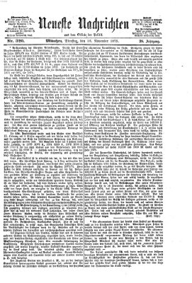 Neueste Nachrichten aus dem Gebiete der Politik (Münchner neueste Nachrichten) Dienstag 16. November 1875