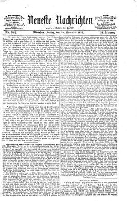 Neueste Nachrichten aus dem Gebiete der Politik (Münchner neueste Nachrichten) Freitag 19. November 1875