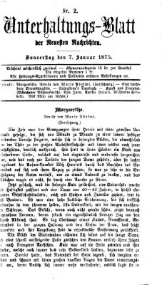 Neueste Nachrichten aus dem Gebiete der Politik. Unterhaltungs-Blatt der Neuesten Nachrichten (Münchner neueste Nachrichten) Donnerstag 7. Januar 1875