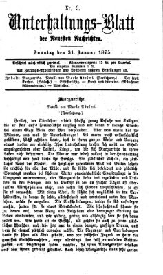 Neueste Nachrichten aus dem Gebiete der Politik. Unterhaltungs-Blatt der Neuesten Nachrichten (Münchner neueste Nachrichten) Sonntag 31. Januar 1875