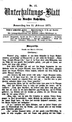 Neueste Nachrichten aus dem Gebiete der Politik. Unterhaltungs-Blatt der Neuesten Nachrichten (Münchner neueste Nachrichten) Donnerstag 11. Februar 1875